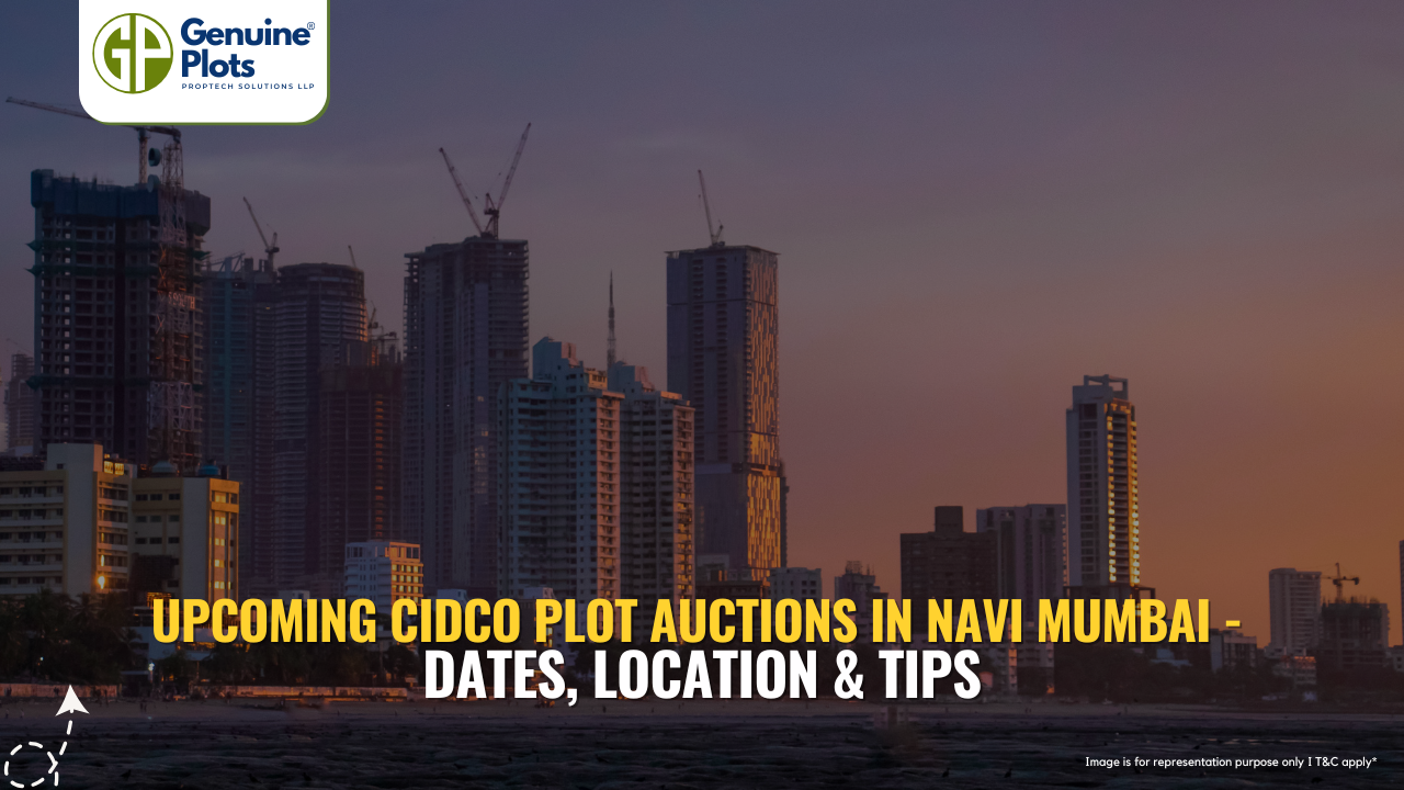 Upcoming CIDCO plot auctions in Navi Mumbai - Dates, Location & Tips